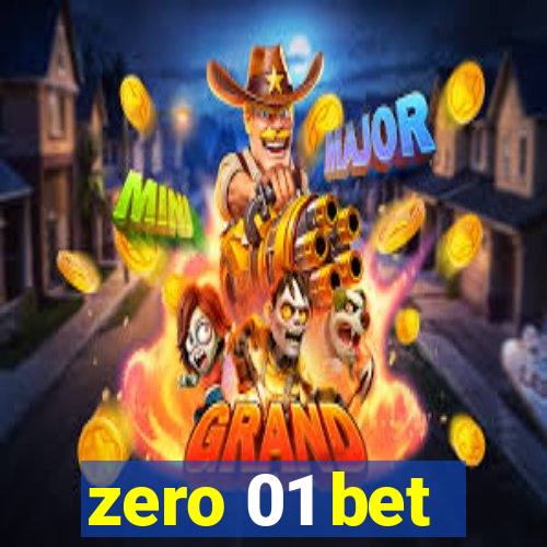 zero 01 bet